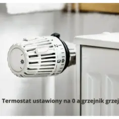 Biały termostat na grzejniku ustawiony na 0, a mimo to grzejnik grzeje.